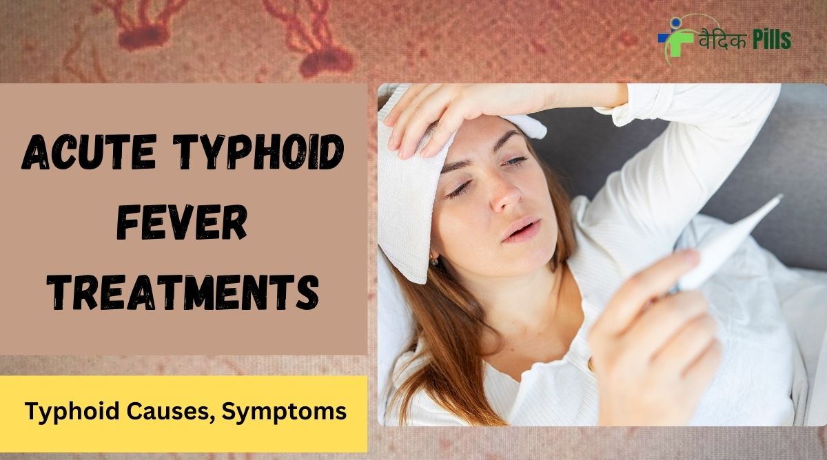 Acute Typhoid Fever Treatments
